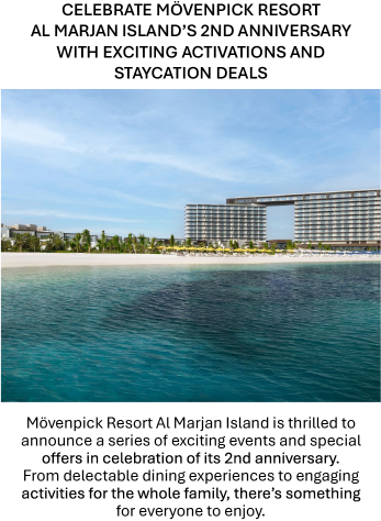 CELEBRATE MÖVENPICK RESORT AL MARJAN ISLAND’S 2ND ANNIVERSARY WITH EXCITING ACTIVATIONS AND STAYCATION DEALS