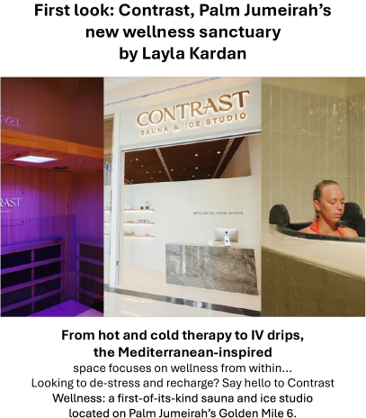 First look: Contrast, Palm Jumeirah's new wellness sanctuary by Layla Kardan