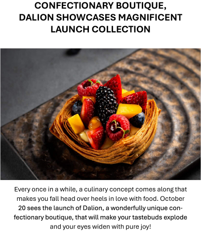 CONFECTIONARY BOUTIQUE, DALION SHOWCASES MAGNIFICENT LAUNCH COLLECTION
